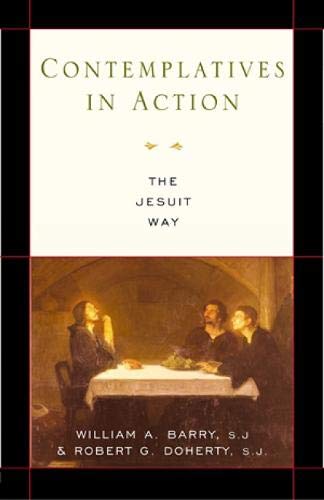 Stock image for Contemplatives in Action: The Jesuit Way for sale by SecondSale