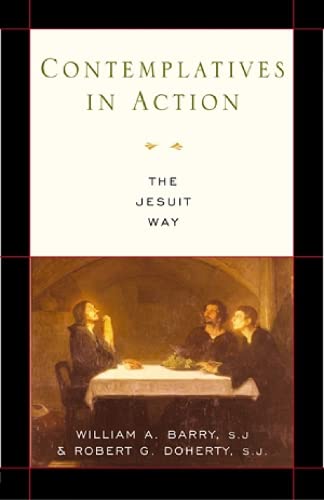 Stock image for Contemplatives in Action: The Jesuit Way for sale by SecondSale