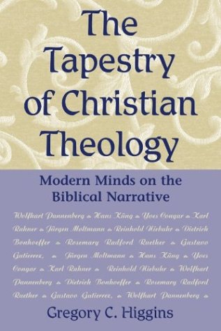 Stock image for The Tapestry of Christian Theology: Modern Minds on the Biblical Narrative for sale by HPB-Ruby