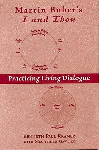 9780809141586: Martin Buber's I and Thou: Practicing Living Dialogue