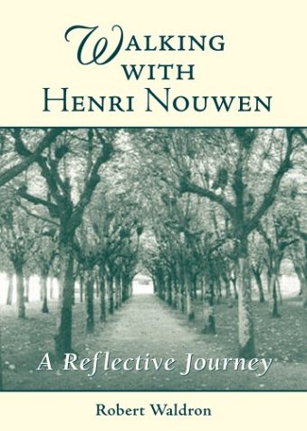 9780809141616: Walking with Henri Nouwen: A Reflective Journey
