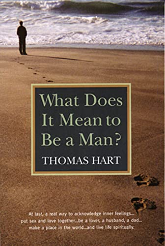 Imagen de archivo de What Does It Mean to Be a Man? a la venta por Wonder Book