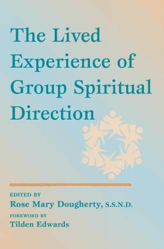 Stock image for The Lived Experience of Group Spiritual Direction for sale by Revaluation Books