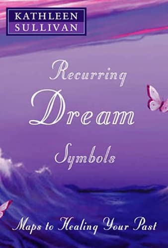 Stock image for Recurring Dream Symbols: Maps to Healing Your Past for sale by ThriftBooks-Dallas