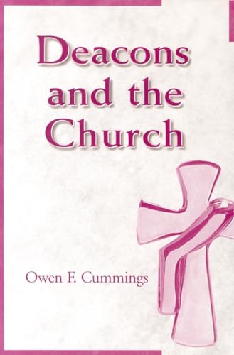 Beispielbild fr Deacons and the Church zum Verkauf von Better World Books