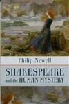 Shakespeare and the Human Mystery: none (9780809142491) by Newell, J. Philip