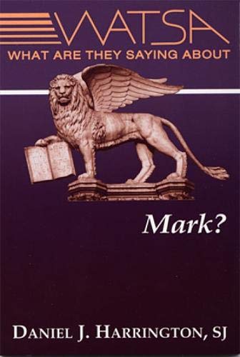 Beispielbild fr What Are They Saying about Mark? zum Verkauf von Better World Books