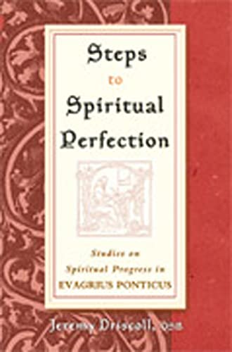 Stock image for Steps to Spiritual Perfection: Studies on Spiritual Progress in Evagrius Ponticus for sale by Blue Vase Books