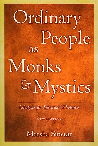 Stock image for Ordinary People as Monks and Mystics: Lifestyles for Spiritual Wholeness for sale by HPB-Movies