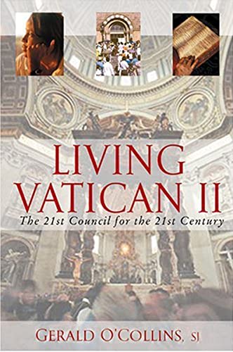 Stock image for Living Vatican II : The 21st Council for the 21st Century for sale by Better World Books