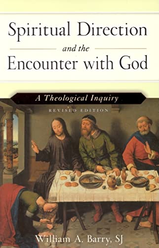 Imagen de archivo de Spiritual Direction and the Encounter with God: A Theological Inquiry (Revised Edition) a la venta por New Legacy Books