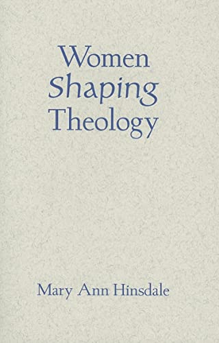 Beispielbild fr Women Shaping Theology zum Verkauf von Better World Books