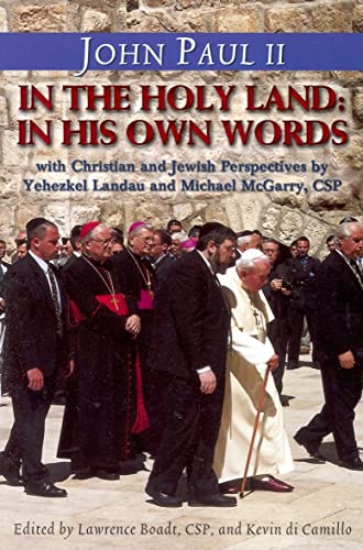 Stock image for John Paul II in the Holy Land: In His Own Words: With Christian and Jewish Perspectives by Yehezkel Landau and Michael McGarry, CSP (Stimulus Books) for sale by WorldofBooks