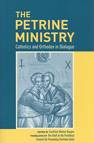 Imagen de archivo de The Petrine Ministry: Catholics and Orthodox in Dialogue a la venta por ThriftBooks-Atlanta