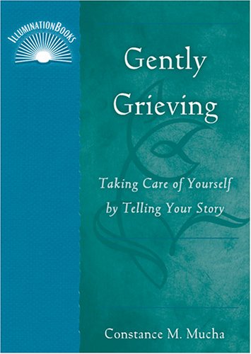 Beispielbild fr Gently Grievinig: Taking Care of Yourself By Telling Your Story zum Verkauf von BookHolders