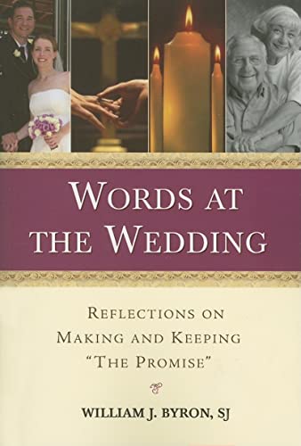 9780809144037: Words at the Wedding: Reflections on Making and Keeping "The Promise"