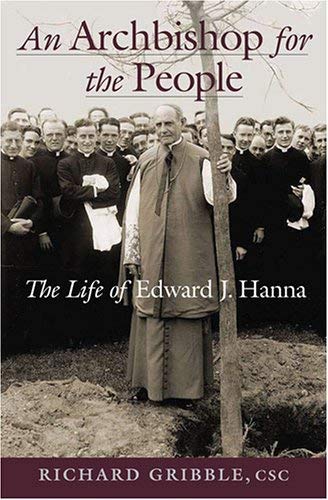 Imagen de archivo de An Archbishop for the People: The Life of Edward J. Hanna a la venta por HPB-Red