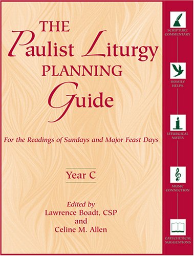 9780809144143: The Paulist Liturgy Planning Guide: For the Readings of Sundays and Major Feast Days Year C