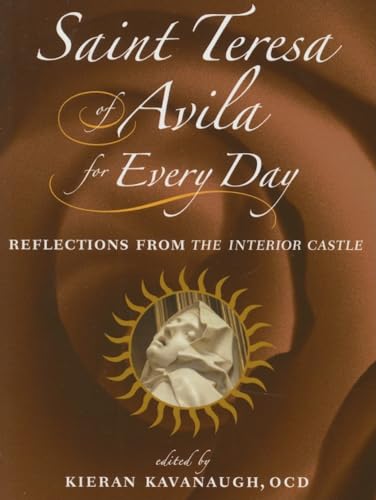 Stock image for Saint Teresa of Avila for Every Day: Reflections from The Interior Castle for sale by Lakeside Books