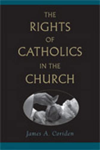 Imagen de archivo de The Rights of Catholics in the Church a la venta por Better World Books