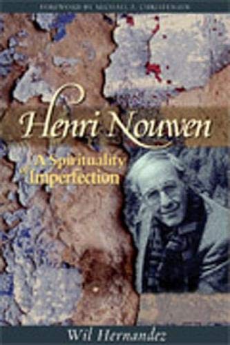 Stock image for Henri Nouwen: A Spirituality of Imperfection for sale by Bahamut Media