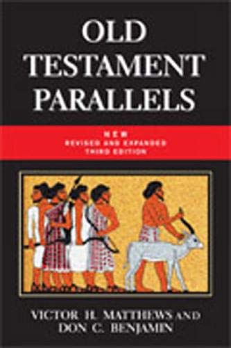 Stock image for Old Testament Parallels (New Revised and Expanded Third Edition): Laws and Stories from the Ancient Near East for sale by ThriftBooks-Atlanta