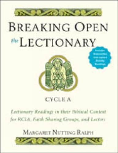 Stock image for Breaking Open the Lectionary: Lectionary Readings in Their Biblical Context for RCIA, Faith Sharing Groups, and Lectors?Cycle A for sale by SecondSale