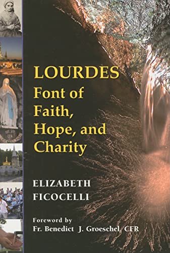 Imagen de archivo de Lourdes: Font of Faith, Hope, and Charity a la venta por WorldofBooks