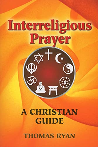 Beispielbild fr Interreligious Prayer: A Christian Guide zum Verkauf von Wonder Book