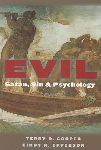 Imagen de archivo de Evil: Satan, Sin, and Psychology a la venta por Blue Vase Books