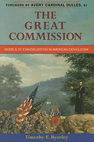 Stock image for The Great Commission: Models of Evangelization in American Catholicism for sale by Revaluation Books