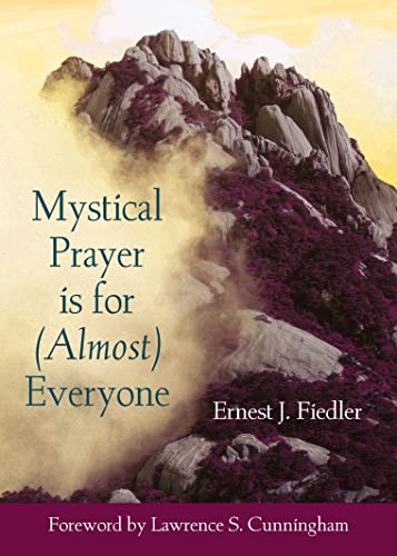 Stock image for Mystical Prayer Is for (Almost) Everyone (Illuminationbook) for sale by Half Price Books Inc.