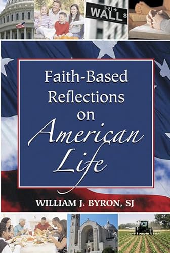Beispielbild fr Faith-based Reflections on American Life zum Verkauf von Wonder Book
