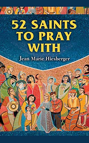 Stock image for 52 Saints to Pray With for sale by Wonder Book