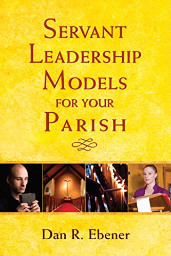 Beispielbild fr Servant Leadership Models for Your Parish zum Verkauf von Better World Books