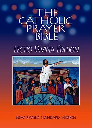 

The Catholic Prayer Bible: Lectio Divina Edition (NRSV)