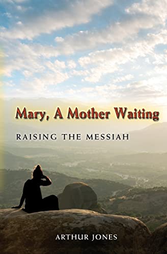 Stock image for Mary, A Mother Waiting: Raising the Messiah for sale by Wonder Book