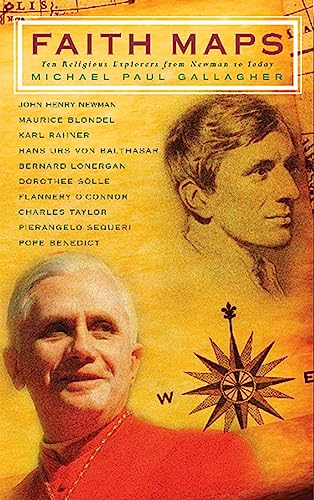 Imagen de archivo de Faith Maps: Ten Religious Explorers from Newman to Joseph Ratzinger a la venta por Wonder Book