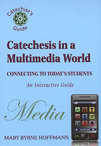 Beispielbild fr Catechesis in a Multimedia World: Connecting to Today's Students zum Verkauf von ThriftBooks-Atlanta