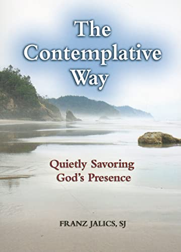 Imagen de archivo de The Contemplative Way: Quietly Savoring God's Presence a la venta por ZBK Books