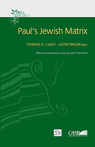 Beispielbild fr Paul's Jewish Matrix (Bible in Dialogue) zum Verkauf von Lucky's Textbooks