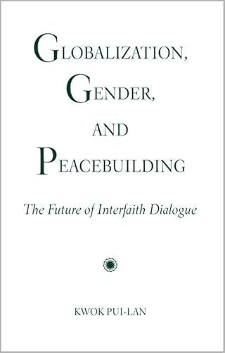 9780809147724: Globalization, Gender, and Peacebuilding: The Future of Interfaith Dialogue