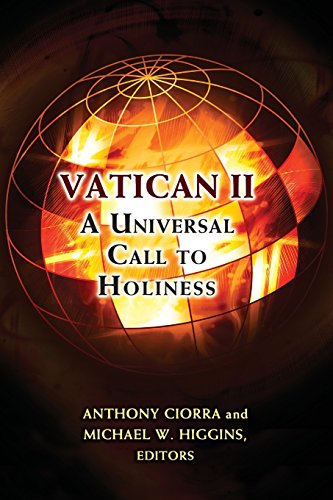 Vatican II: A Universal Call to Holiness (9780809147878) by Ciorra, Anthony; Higgins, Michael W.