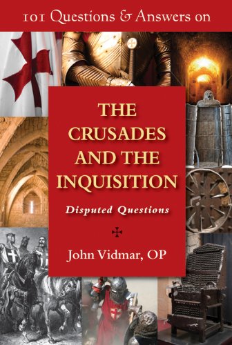 Stock image for 101 Questions & Answers on the Crusades and the Inquisition: Disputed Questions for sale by ThriftBooks-Atlanta