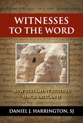 Beispielbild fr Witnesses to the Word: New Testament Studies Since Vatican II zum Verkauf von Wonder Book