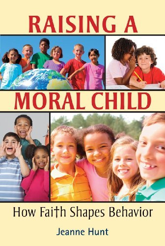 Beispielbild fr Raising a Moral Child: How Faith Shapes Behavior zum Verkauf von Buchpark