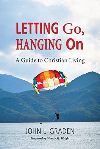Stock image for Letting Go, Hanging On : A Guide for the Spiritual Journey for sale by Better World Books