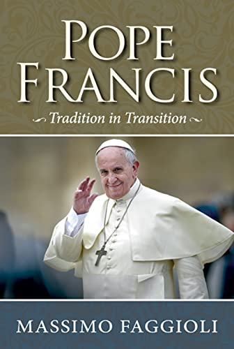 9780809148929: Pope Francis: Tradition in Transition