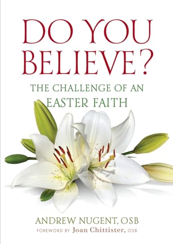Stock image for Do You Believe? : The Challenge of an Easter Faith for sale by Better World Books