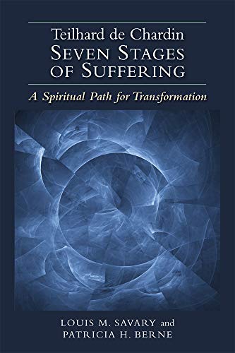 9780809149407: Teilhard de Chardin―Seven Stages of Suffering: A Spiritual Path for Transformation